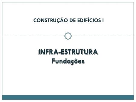 CONSTRUÇÃO DE EDIFÍCIOS I