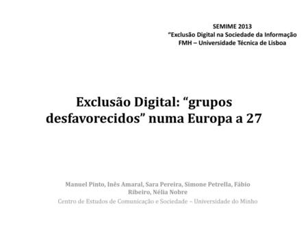 Exclusão Digital: “grupos desfavorecidos” numa Europa a 27