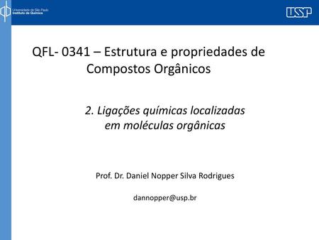 QFL – Estrutura e propriedades de Compostos Orgânicos
