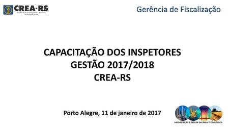 CAPACITAÇÃO DOS INSPETORES Porto Alegre, 11 de janeiro de 2017