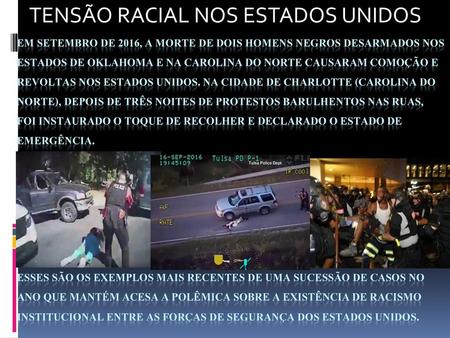 TENSÃO RACIAL NOS ESTADOS UNIDOS