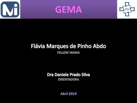 Flávia Marques de Pinho Abdo FELLOW MAMA