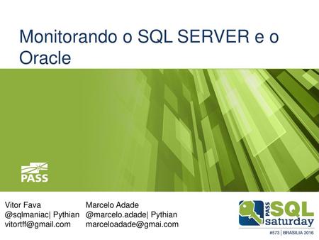 Monitorando o SQL SERVER e o Oracle