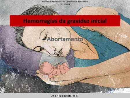 Hemorragias da gravidez inicial