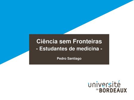 Ciência sem Fronteiras - Estudantes de medicina - Pedro Santiago