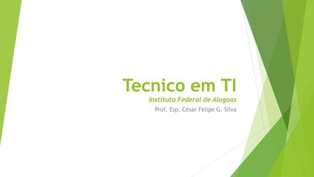 Tecnico em TI Instituto Federal de Alagoas