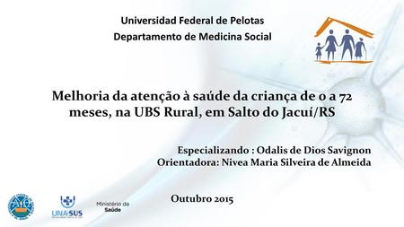 Universidad Federal de Pelotas Departamento de Medicina Social