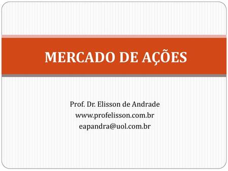 Prof. Dr. Elisson de Andrade