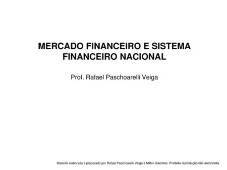 MERCADO FINANCEIRO E SISTEMA FINANCEIRO NACIONAL