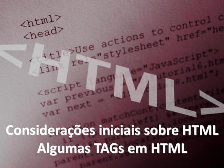 Considerações iniciais sobre HTML