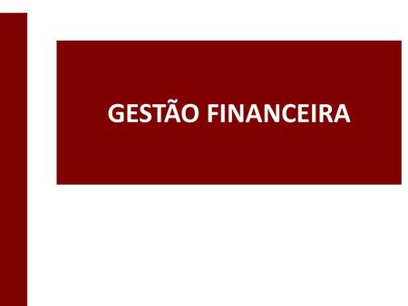 GESTÃO FINANCEIRA.
