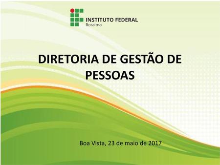 DIRETORIA DE GESTÃO DE PESSOAS