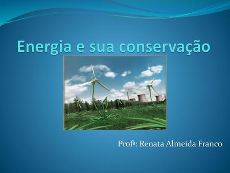 Energia e sua conservação