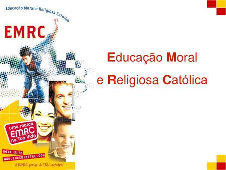 Educação Moral e Religiosa Católica.