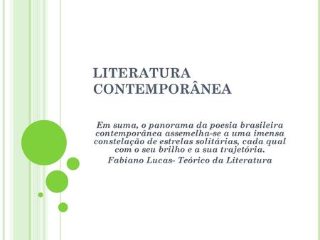 LITERATURA CONTEMPORÂNEA