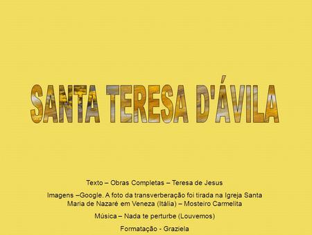 SANTA TERESA D'ÁVILA Texto – Obras Completas – Teresa de Jesus
