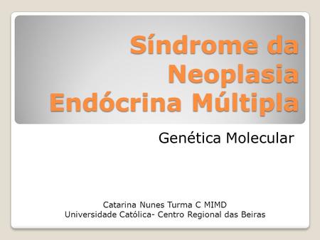 Síndrome da Neoplasia Endócrina Múltipla