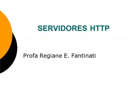 Profa Regiane E. Fantinati