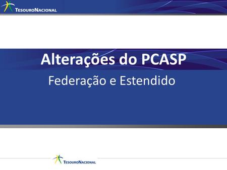 Alterações do PCASP Federação e Estendido.