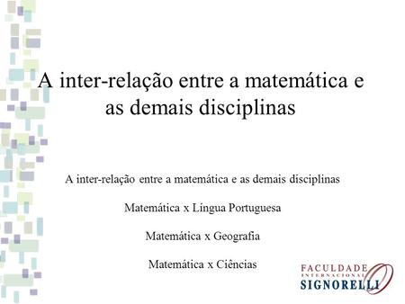 A inter-relação entre a matemática e as demais disciplinas