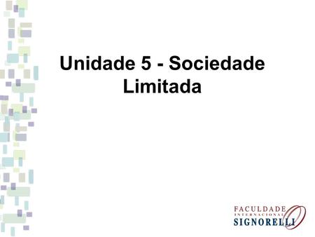 Unidade 5 - Sociedade Limitada