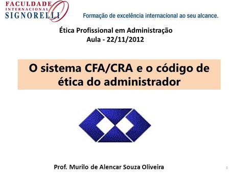 O sistema CFA/CRA e o código de ética do administrador