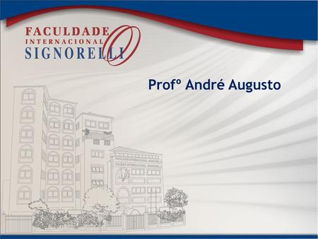 Profº André Augusto.
