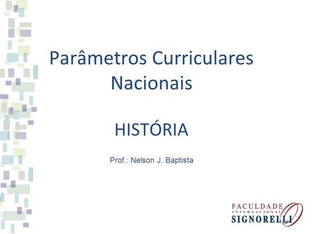 Parâmetros Curriculares Nacionais HISTÓRIA