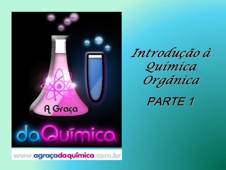 Introdução à Química Orgânica