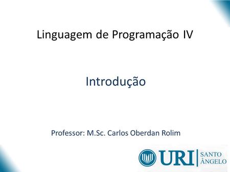 Linguagem de Programação IV