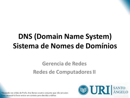 DNS (Domain Name System) Sistema de Nomes de Domínios