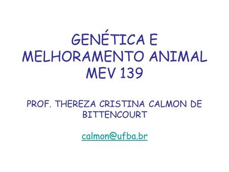 GENÉTICA E MELHORAMENTO ANIMAL MEV 139