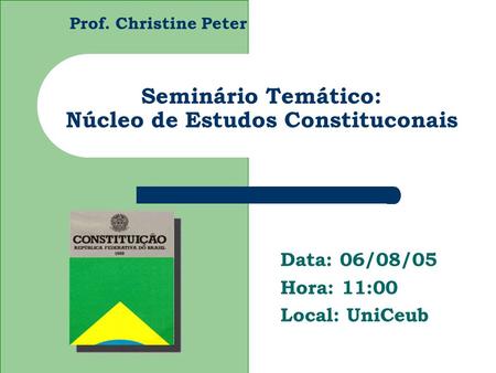 Seminário Temático: Núcleo de Estudos Constituconais