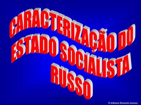Estado socialista_ Prof. Adhemar Bernardes Antunes