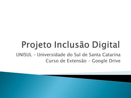 Projeto Inclusão Digital