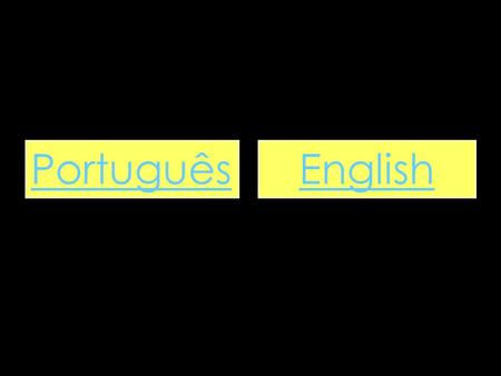 Português English.