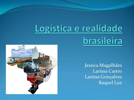 Logística e realidade brasileira