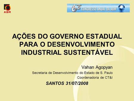 Vahan Agopyan Secretaria de Desenvolvimento do Estado de S. Paulo