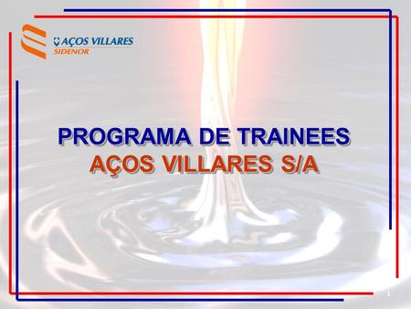 PROGRAMA DE TRAINEES AÇOS VILLARES S/A.