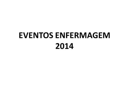 EVENTOS ENFERMAGEM 2014.