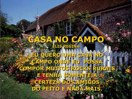 CASA NO CAMPO ELIS REGINA