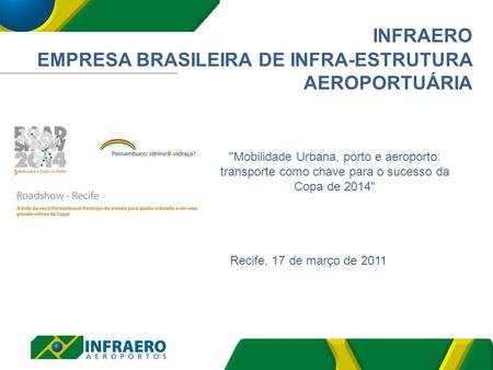 INFRAERO EMPRESA BRASILEIRA DE INFRA-ESTRUTURA AEROPORTUÁRIA