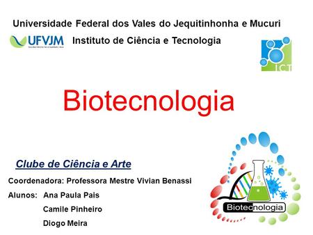 Biotecnologia Clube de Ciência e Arte