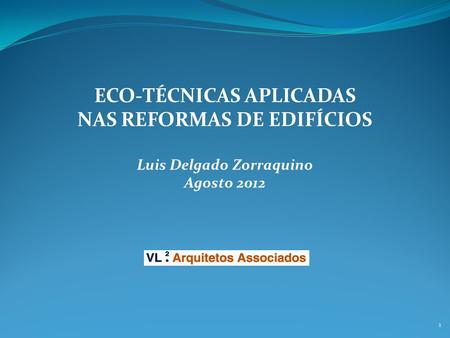 NAS REFORMAS DE EDIFÍCIOS Luis Delgado Zorraquino