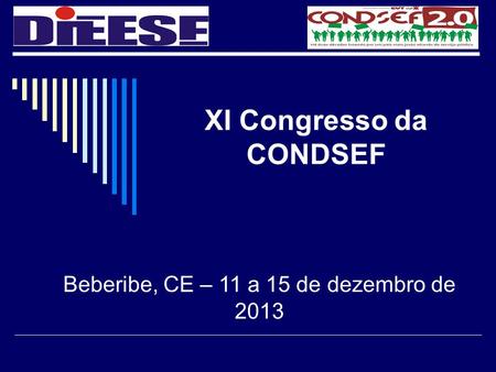 XI Congresso da CONDSEF