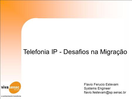 Telefonia IP - Desafios na Migração