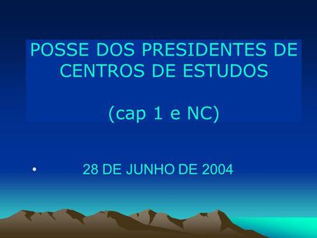 POSSE DOS PRESIDENTES DE CENTROS DE ESTUDOS (cap 1 e NC)