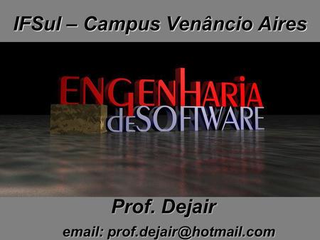 IFSul – Campus Venâncio Aires