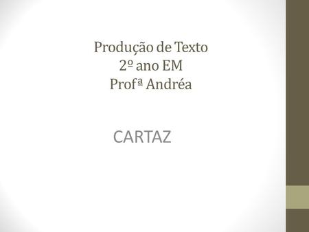 Produção de Texto 2º ano EM Profª Andréa
