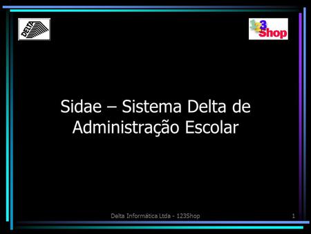 Sidae – Sistema Delta de Administração Escolar